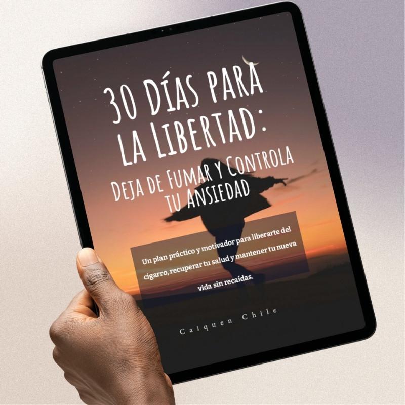 Ebook - 30 Días Para La Libertad: Deja de Fumar y Controla tu Ansiedad