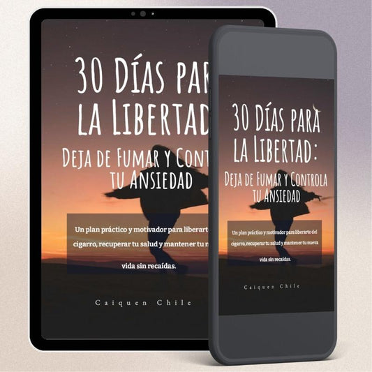 Ebook - 30 Días Para La Libertad: Deja de Fumar y Controla tu Ansiedad